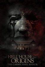 Nonton Film Hell House LLC Origins: The Carmichael Manor (2023) Nonton Film Hell House LLC Origins: The Carmichael Manor (2023)
