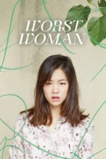 Worst Woman (2016) Worst Woman (2016)